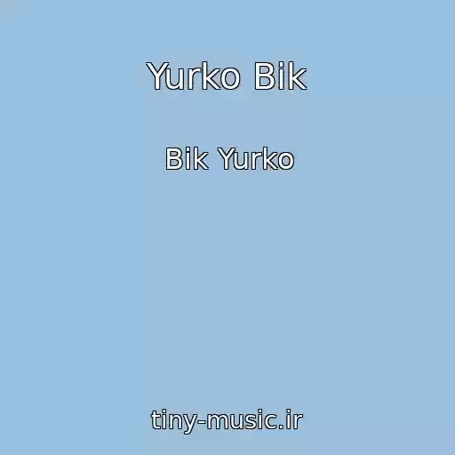 کاور آهنگ Yurko Bik از Bik Yurko