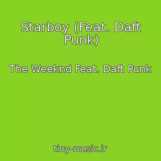 کاور آهنگ Starboy (Feat. Daft Punk) از The Weeknd Feat. Daft Punk