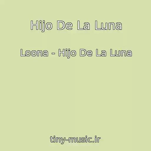 کاور آهنگ Hijo De La Luna از Loona - Hijo De La Luna