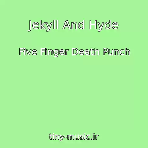 کاور آهنگ Jekyll And Hyde از Five Finger Death Punch