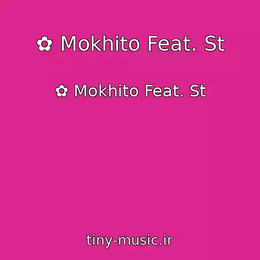 کاور آهنگ ✿ Mokhito Feat. St از ✿ Mokhito Feat. St