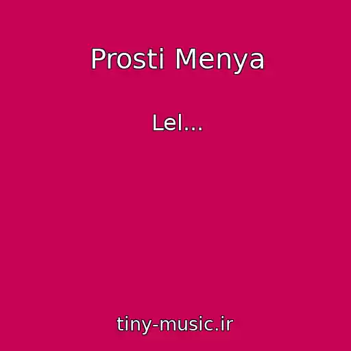 کاور آهنگ Prosti Menya از Lel...