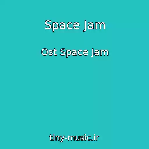 کاور آهنگ Space Jam از Ost Space Jam