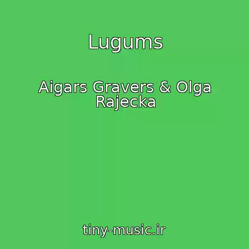 کاور آهنگ Lugums از Aigars Gravers & Olga Rajecka