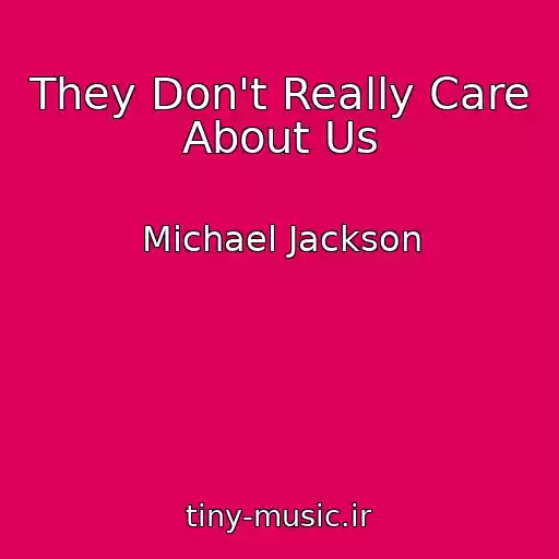 کاور آهنگ They Don't Really Care About Us از Michael Jackson