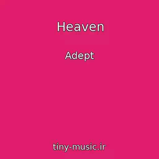 کاور آهنگ Heaven از Adept