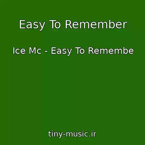 کاور آهنگ Easy To Remember از Ice Mc - Easy To Remembe