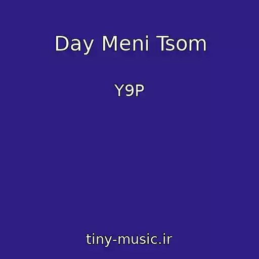 کاور آهنگ Day Menі Tsom از Y9P