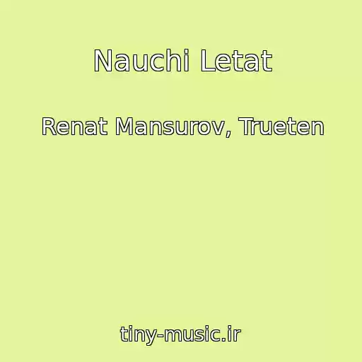 کاور آهنگ Nauchi Letat از Renat Mansurov, Trueten