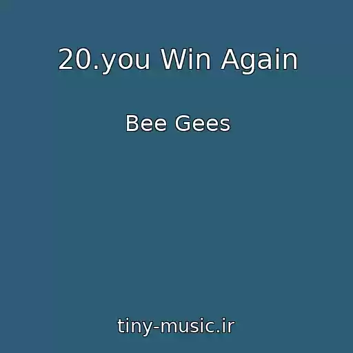 کاور آهنگ 20.you Win Again از Bee Gees