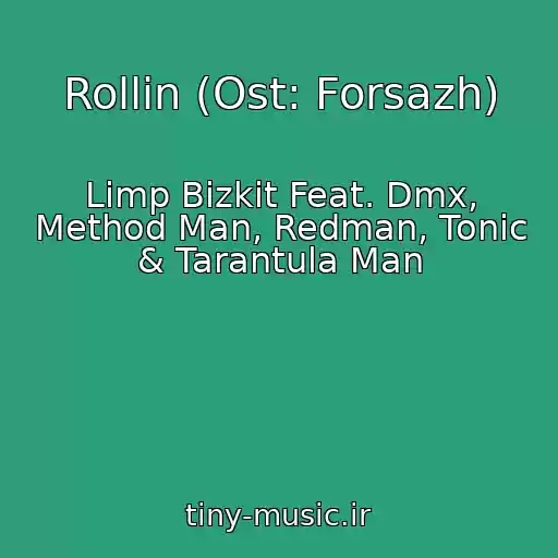 کاور آهنگ Rollin (Ost: Forsazh) از Limp Bizkit Feat. Dmx, Method Man, Redman, Tonic & Tarantula Man