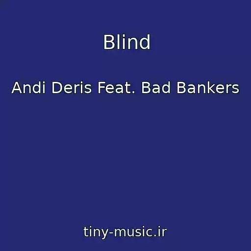 کاور آهنگ Blind از Andi Deris Feat. Bad Bankers