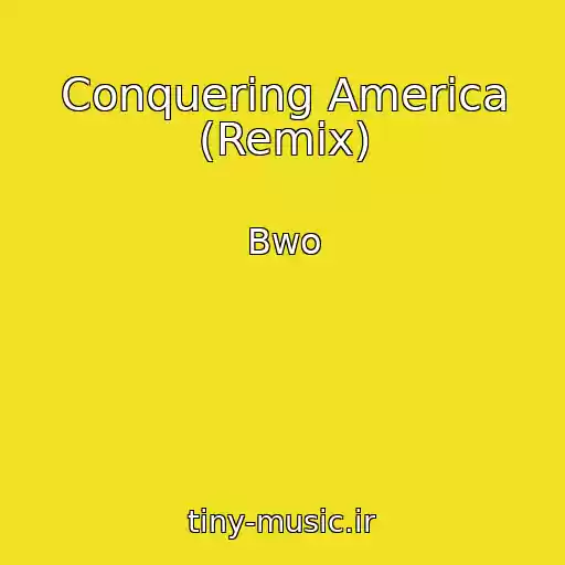 کاور آهنگ Conquering America (Remix) از Bwo