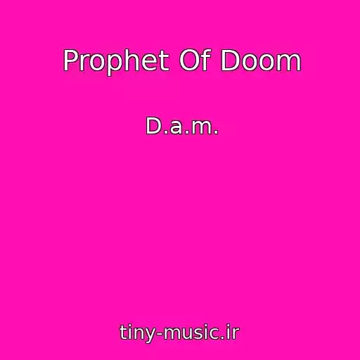 کاور آهنگ Prophet Of Doom از D.a.m.