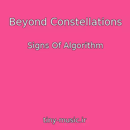 کاور آهنگ Beyond Constellations از Signs Of Algorithm