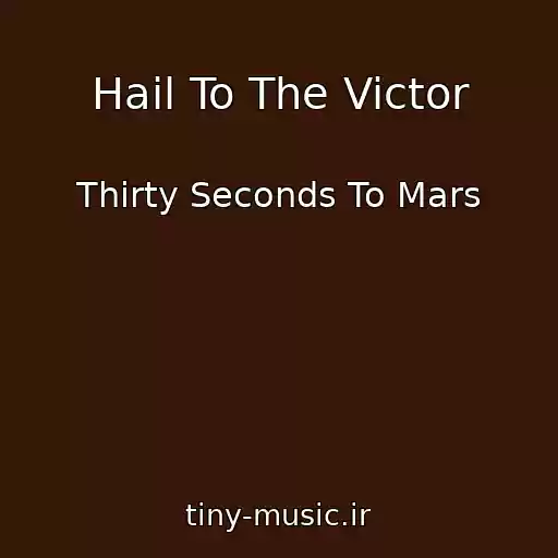 کاور آهنگ Hail To The Victor از Thirty Seconds To Mars