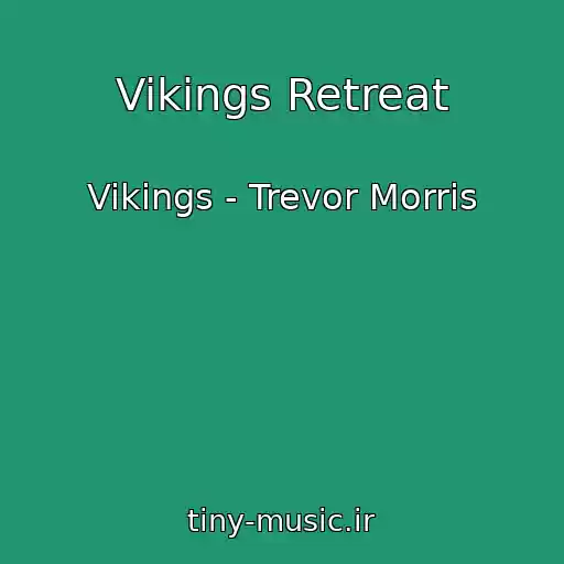 کاور آهنگ Vikings Retreat از Vikings - Trevor Morris