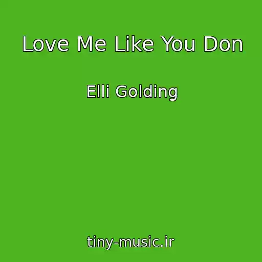 کاور آهنگ Love Me Like You Don از Elli Golding