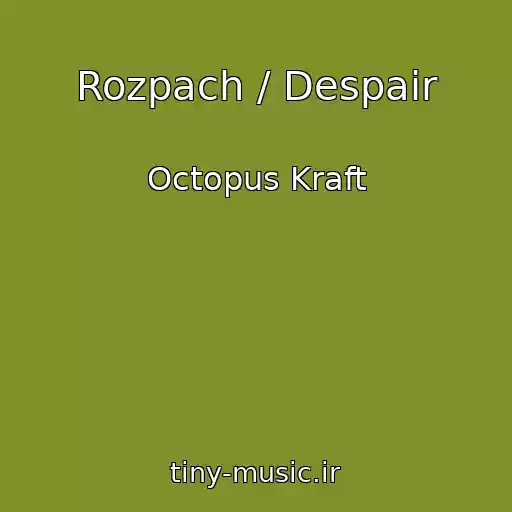 کاور آهنگ Rozpach / Despair از Octopus Kraft