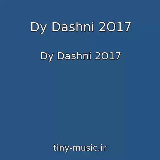کاور آهنگ Dy Dashni 2O17 از Dy Dashni 2O17