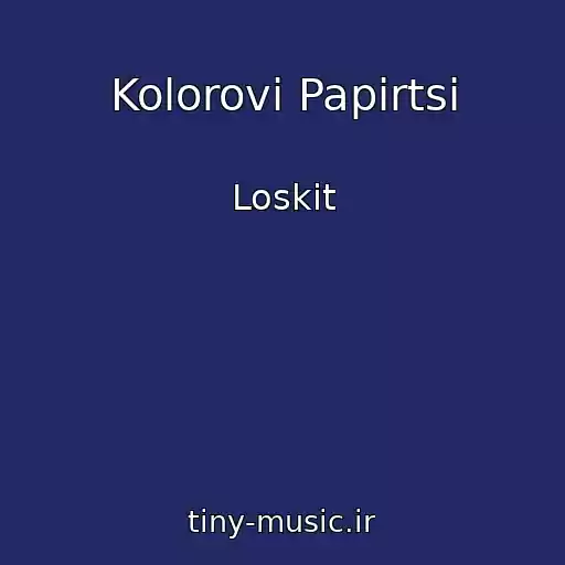 کاور آهنگ Kolorovі Papіrtsі از Loskіt