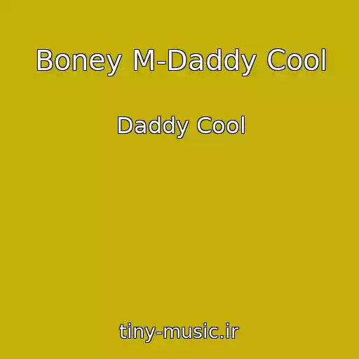 کاور آهنگ Boney M-Daddy Cool از Daddy Cool