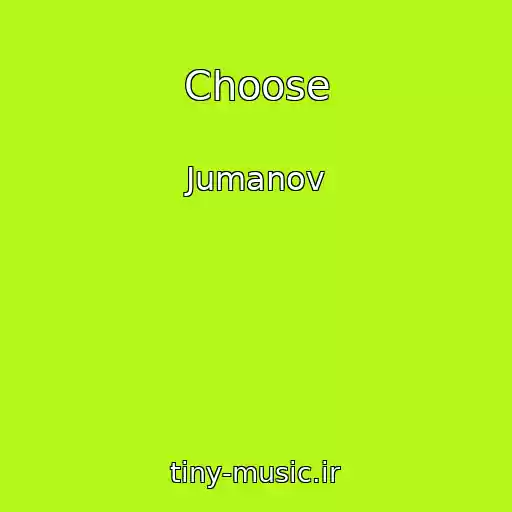 کاور آهنگ Choose از Jumanov