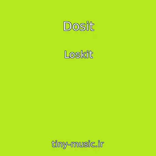 کاور آهنگ Dosit از Loskіt