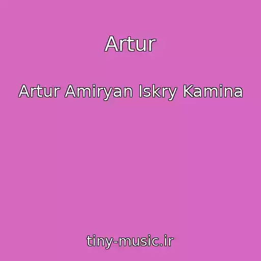 کاور آهنگ Artur از Artur Amiryan Iskry Kamina