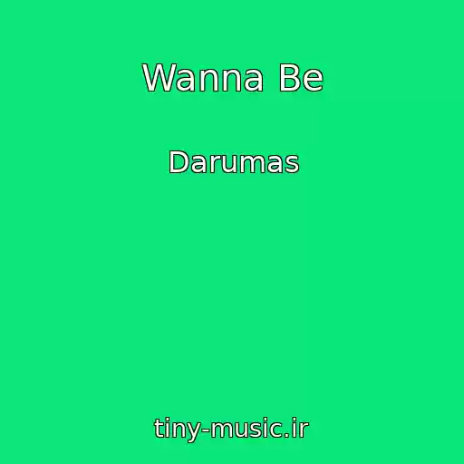 کاور آهنگ Wanna Be از Darumas