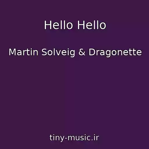 کاور آهنگ Hello Hello از Martin Solveig & Dragonette