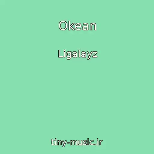 کاور آهنگ Okean از Ligalayz