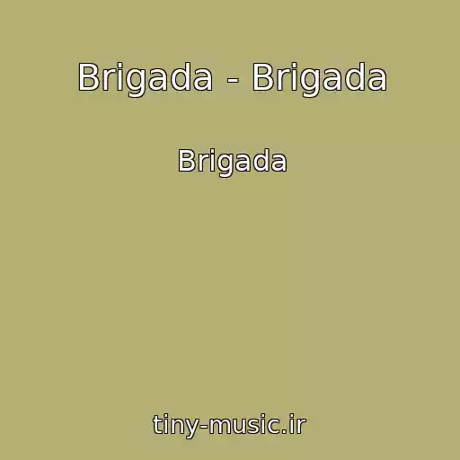 کاور آهنگ Brigada - Brigada از Brigada