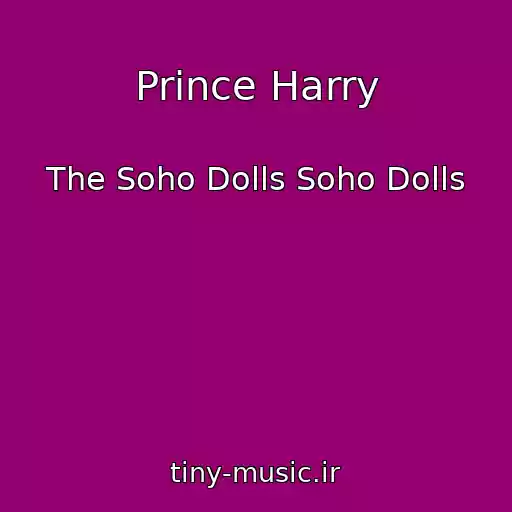 کاور آهنگ Prince Harry از The Soho Dolls Soho Dolls