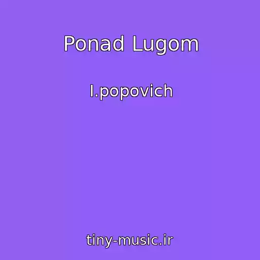 کاور آهنگ Ponad Lugom از І.popovich
