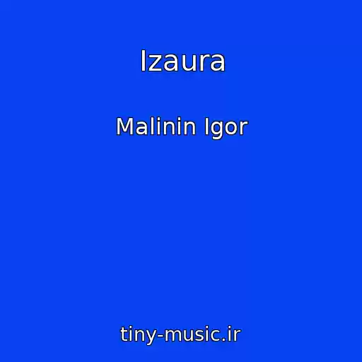کاور آهنگ Izaura از Malinin Igor