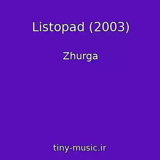 کاور آهنگ Listopad (2003) از Zhurga