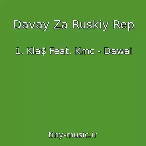کاور آهنگ Davay Za Ruskiy Rep از 1. Kla$ Feat. Kmc - Dawai