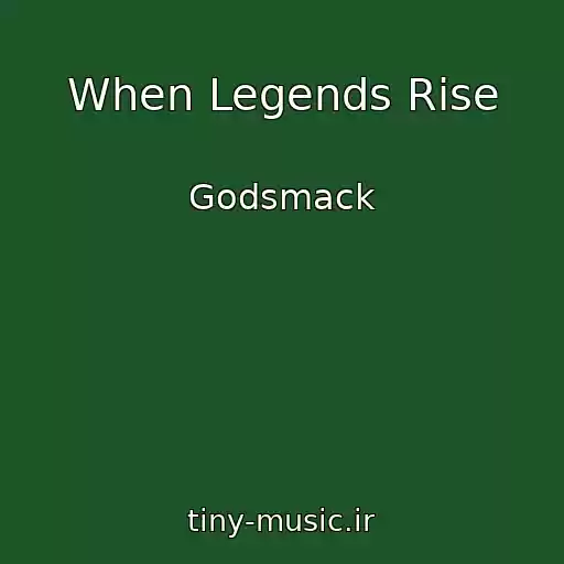 کاور آهنگ When Legends Rise از Godsmack