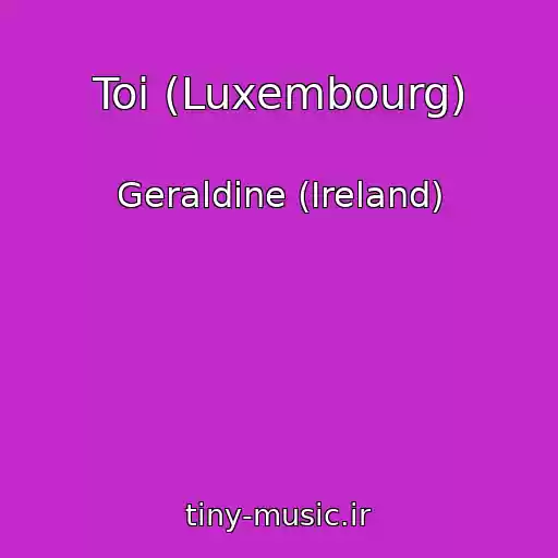 کاور آهنگ Toi (Luxembourg) از Geraldine (Ireland)