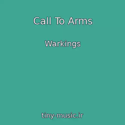 کاور آهنگ Call To Arms از Warkings