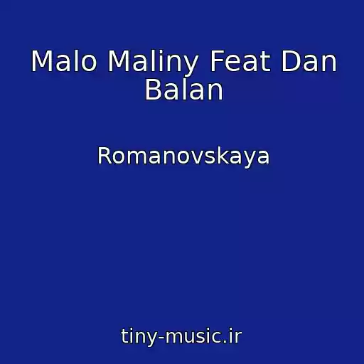 کاور آهنگ Malo Maliny Feat Dan Balan از Romanovskaya