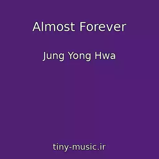 کاور آهنگ Almost Forever از Jung Yong Hwa