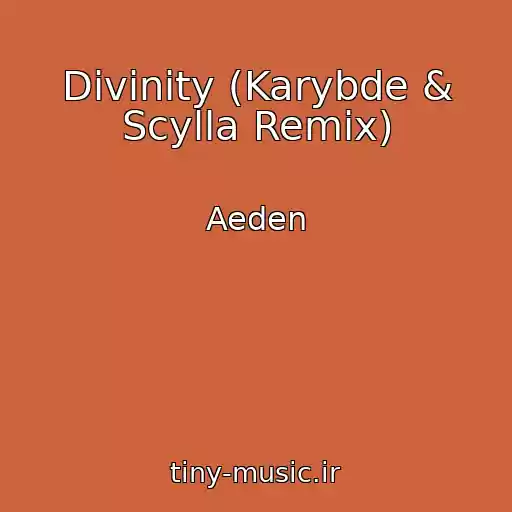 کاور آهنگ Divinity (Karybde & Scylla Remix) از Aeden