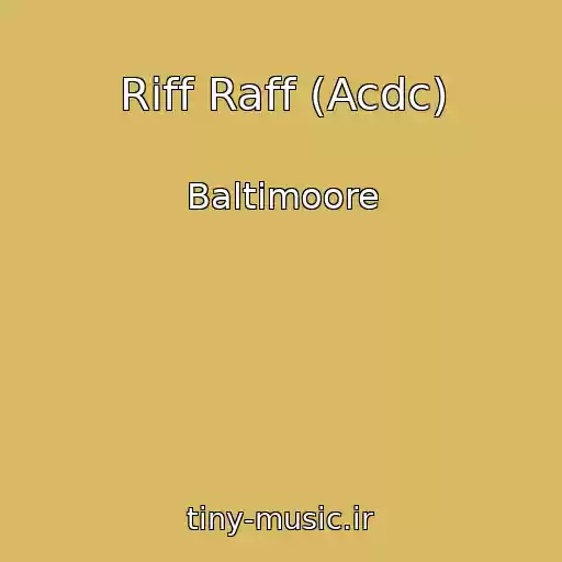 کاور آهنگ Riff Raff (Acdc) از Baltimoore