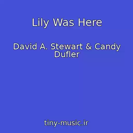 کاور آهنگ Lily Was Here از David A. Stewart & Candy Dufler