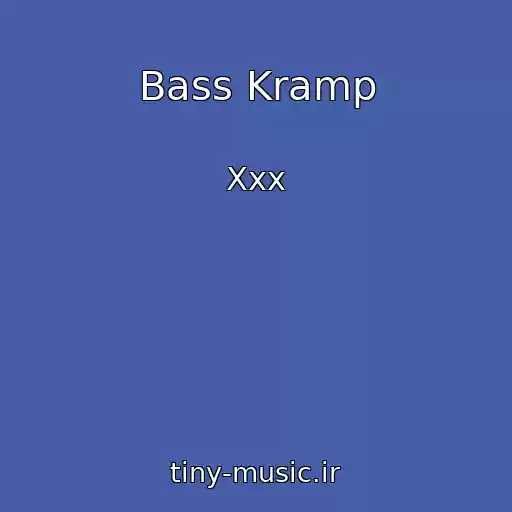 کاور آهنگ Bass Kramp از Xxx
