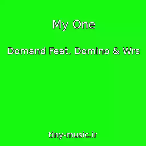 کاور آهنگ My One از Domand Feat. Domino & Wrs