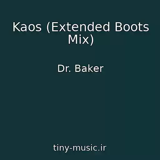 کاور آهنگ Kaos (Extended Boots Mix) از Dr. Baker