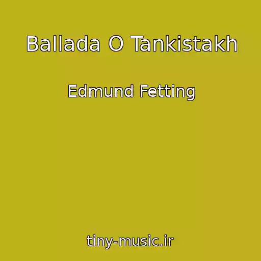 کاور آهنگ Ballada O Tankistakh از Edmund Fetting